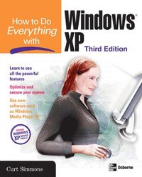 bokomslag How to Do Everything with Windows XP, Third Edition