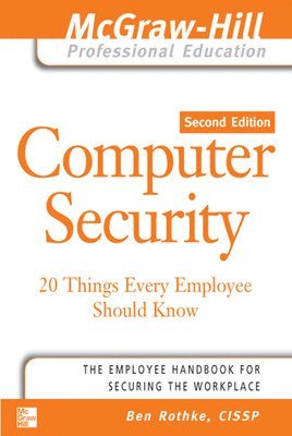 Computer Security: 20 Things Every Employee Should Know 1
