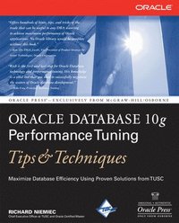 bokomslag Oracle Database 10g Performance Tuning Tips & Techniques