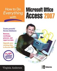 bokomslag How to do Everything With Microsoft Office Access 2007