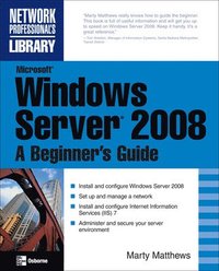 bokomslag Microsoft Windows Server 2008: A Beginner's Guide