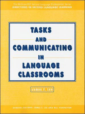 James F. Lee, Lee James - Tasks and Communicating in Language Classrooms, Häftad