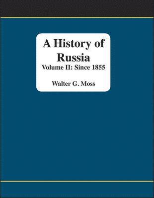 Walter G. Moss, Moss Walter - Lsc Cpsx (): Volume II Since 1855, Häftad