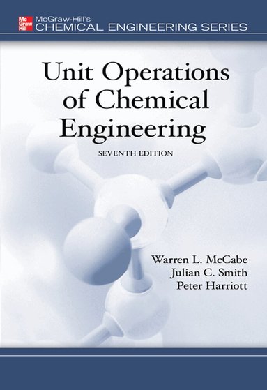 Warren McCabe, Julian Smith, Peter Harriott - Unit Operations of Chemical Engineering, Inbunden