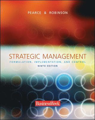 Strategic Management: Formulation, Implementation, and Control [With Subscription to Businessweek & Registration Code]