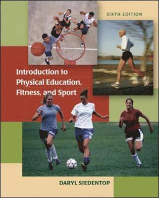 Daryl Siedentop, Siedentop Daryl - Introduction to Physical Education, Fitness, and Sport, Inbunden