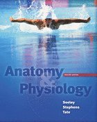 Rod R. Seeley, Trent D. Stephens, Philip Tate - Anatomy and Physiology, Inbunden