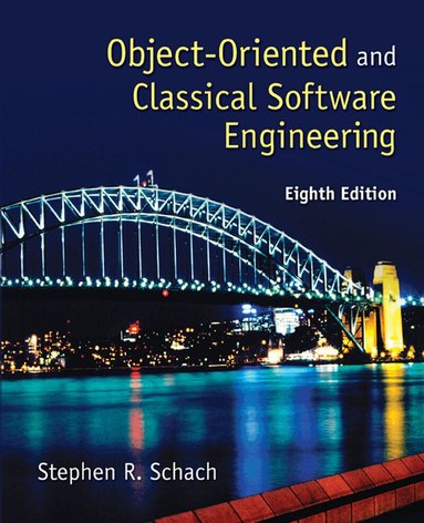 Stephen Schach - Object-Oriented and Classical Software Engineering, Inbunden
