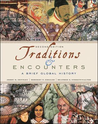Jerry H. Bentley, Herbert F. Ziegler, Jerry H Bentley, Herbert F Ziegler, Heather E Streets-Salter - Traditions & Encounters: A Brief Global History, Häftad