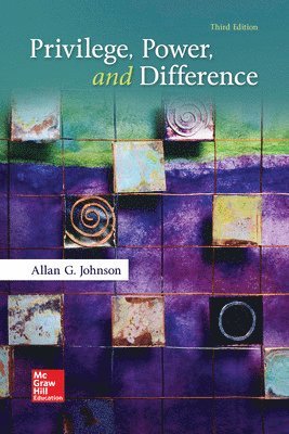 Allan Johnson, Allan G. Johnson, Allan G Johnson - Privilege, Power, and Difference, Häftad