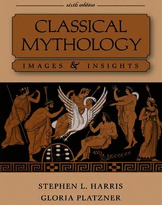 Classical Mythology: Images and Insights