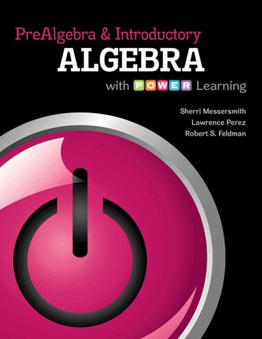 Sherri Messersmith, Lawrence Perez, Robert Feldman - Prealgebra and Introductory Algebra with P.O.W.E.R. Learning, Häftad