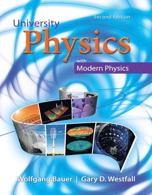 Wolfgang Bauer, Gary Westfall - Bauer, W: University Physics with Modern Physics, Inbunden