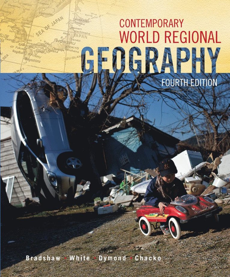 Michael Bradshaw, Joseph Dymond, George White, Elizabeth Chacko - Contemporary World Regional Geography, Inbunden