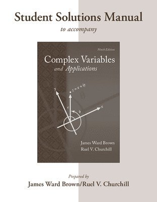 Student's Solutions Manual to accompany Complex Variables and Applications