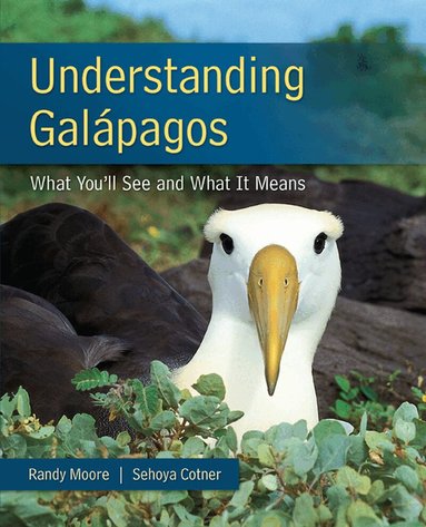 Randy Moore, Sehoya Cotner - Understanding Galapagos, Häftad