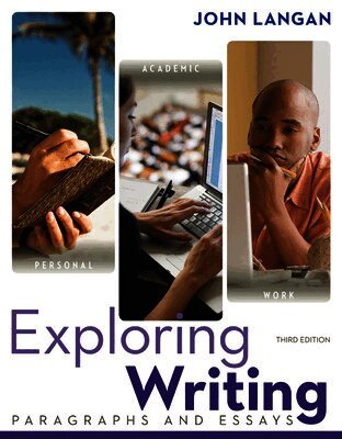 Exploring Writing: Paragraphs and Essays