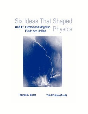 Thomas A. Moore, Moore Thomas - Lsc Cps1 (): Lsc Cps1 Six Ideas That Shaped Physics Unit E(general Use), Häftad