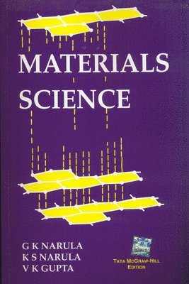 G. Narula, K. Narula, V. Gupta - Materials Science, Häftad