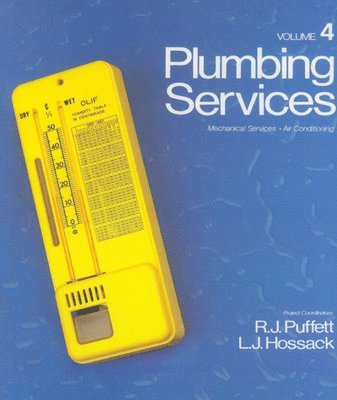 Bob Puffett, Len Hossack - Plumbing Services: Mechanical Services, Air Conditioning, Volume 4, Inbunden