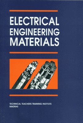 N Alagappan, N Kumar - ELECTRICAL ENGINEERING MATERIALS, Häftad
