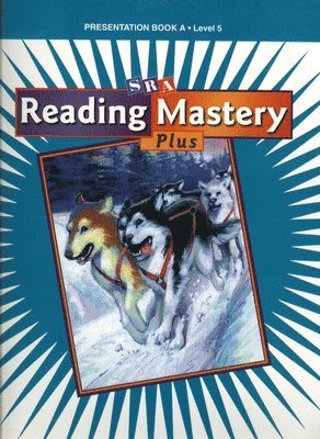 Reading Mastery 5 2001 Plus Edition, Presentation Book A