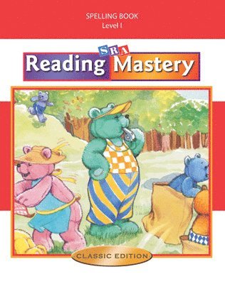 Reading Mastery I 2002 Classic Edition, Spelling Book