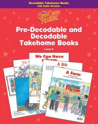 Open Court Reading, Decodable Takehome Book, 4-color (1 workbook of 35 stories), Grade K 1