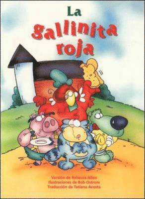 Pam Schiller, Douglas H. Clements, Rafael Lara-Alecio, Julie Sarama - DLM Early Childhood Express / The Little Red Hen (la Gallinita Roja), Häftad