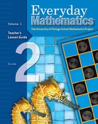 bokomslag Everyday Mathematics, Grade 2, Teacher's Lesson Guide Volume 1