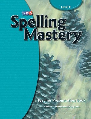 Spelling Mastery Level E, Teacher Materials 1