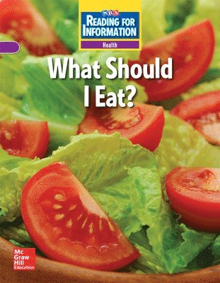 Reading for Information, Approaching Student Reader, Health - What Should I Eat?, Grade 2