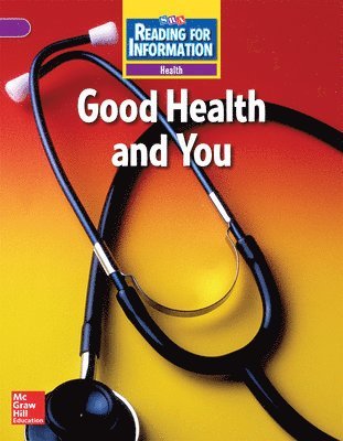 Reading for Information, Above Student Reader, Health -  Good Health and You, Grade 4