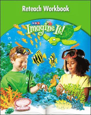 Imagine It!, Reteach Workbook, Grade 2