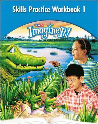 Imagine It!, Skills Practice Workbook 1, Grade 3