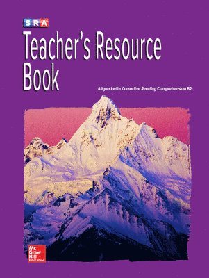 N/A McGraw Hill - Corrective Reading Comprehension Level B2, Teachers Resource Book, Häftad