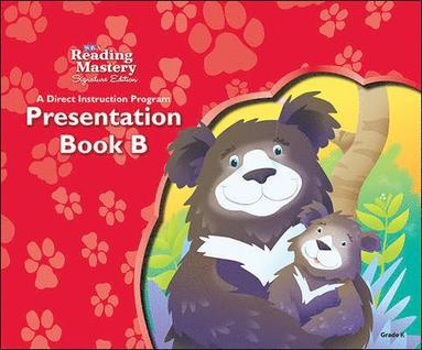 N/A McGraw Hill - Reading Mastery Reading/Literature Strand Grade K, Presentation Book B, Häftad