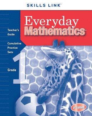 Everyday Mathematics, Grade 1, Skills Links Teacher Edition