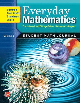 Everyday Mathematics, Grade 5, Student Math Journal 1 1