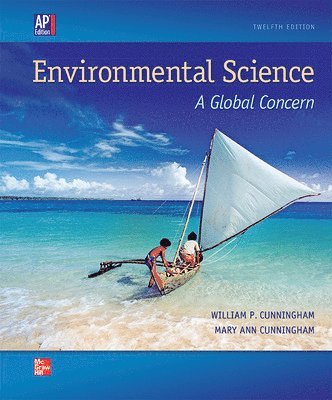 William Cunningham, Mary Cunningham - Environmental Science: A Global Concern, AP Edition, Inbunden