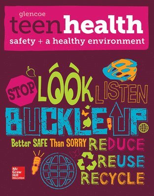 Teen Health, Safety and a Healthy Environment