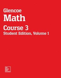 bokomslag Glencoe Math, Course 3, Student Edition, Volume 1