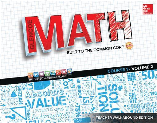 Glencoe Math, Course 1, Teacher Walkaround Edition, Volume 2 1