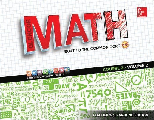 Glencoe Math, Course 2, Teacher Walkaround Edition, Volume 2 1