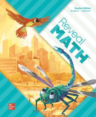 Reveal Math, Grade 2, Teacher Edition, Volume 1 1