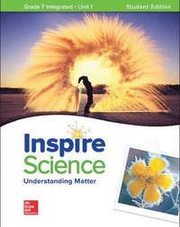 bokomslag Inspire Science: Integrated G7 Write-In Student Edition Unit 1