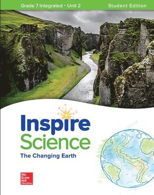 Inspire Science: Integrated G7 Write-In Student Edition Unit 2 1
