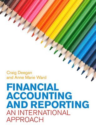 bokomslag Financial Accounting and Reporting: An International Approach