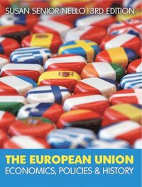 bokomslag The European Union: Economics, Policy and History