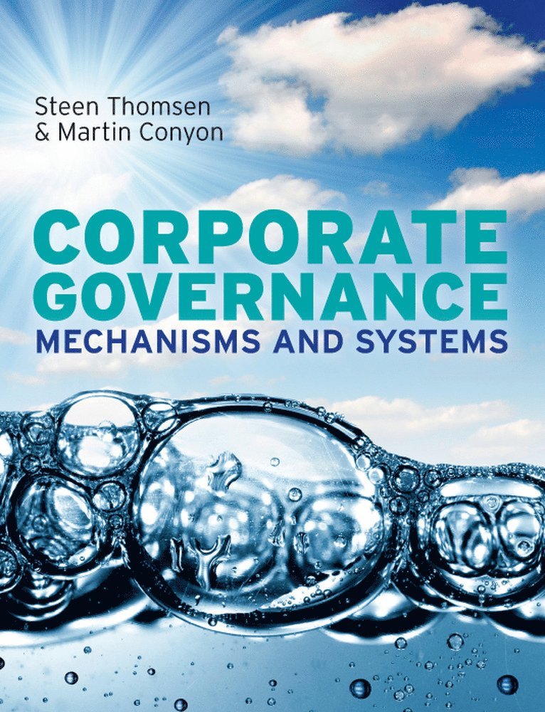 Steen Thomsen, Martin Conyon - Corporate Governance: Mechanisms and Systems, Häftad